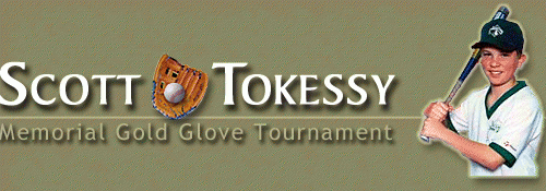 Scott Tokessy Memorial Gold Glove Tournament